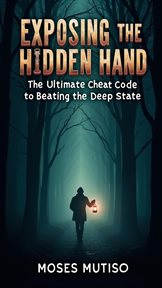 Exposing the Hidden Hand cover image