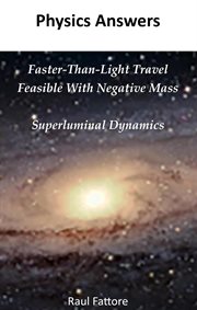 Faster-Than-Light Travel Feasible With Negative Mass - Superluminal Dynamics cover image