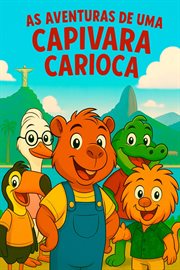 As Aventuras De Uma Capivara Carioca cover image