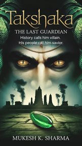 Takshaka: The Last Guardian cover image