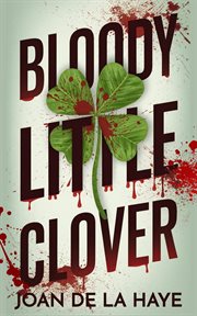 Bloody Little Clover cover image