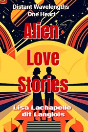 Alien Love Stories cover image