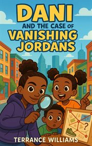 Dani and the Case of the Vanishing Jordans cover image