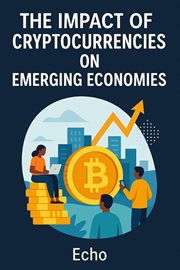 The Impact of Cryptocurrencies on Emerging Economies cover image