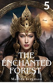 The Enchanted Forest 5