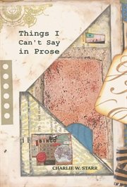 Things I Can't Say in Prose cover image