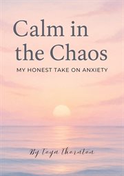 Calm in the Chaos cover image