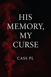 His Memory, My Curse cover image