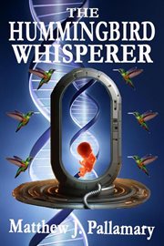 The Hummingbird Whisperer cover image