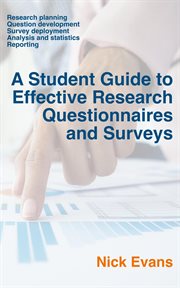 A Student Guide to Effective Research Questionnaires and Surveys cover image