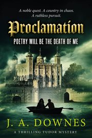 Proclamation: Poetry Will Be the Death of Me cover image