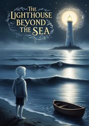 The Lighthouse Beyond the Sea cover image
