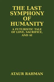 The Last Symphony of Humanity cover image