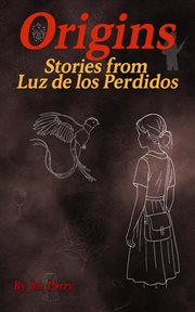 Origins of Luz de Los Perdidos cover image