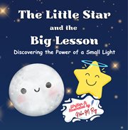 The Little Star and the Big Lesson cover image