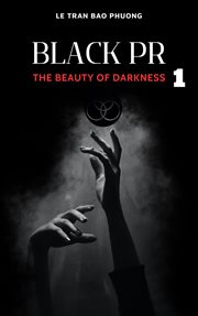 Black PR: The Beauty of Darkness 1 cover image