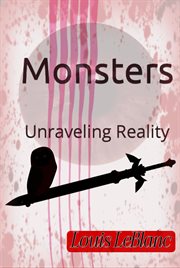 Monster's Unraveling Reality cover image