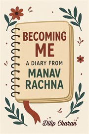Becoming Me: A Diary From Manav Rachna cover image