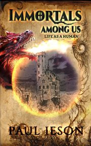 Immortals Among Us: Life as a Human cover image