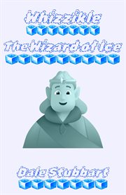 Whizzikle: The Wizard of Ice cover image