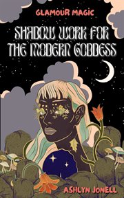Glamour Magic: Shadow Work for the Modern Goddess cover image