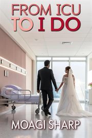 From ICU to I Do cover image