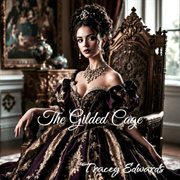 The Gilded Cage cover image