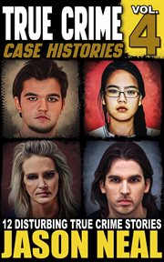 True Crime Case Histories - Volume 4 cover image