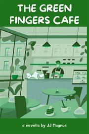 The Green Fingers Cafe cover image
