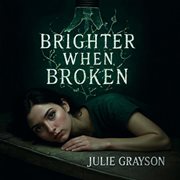 Brighter When Broken cover image