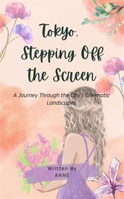 Tokyo, Stepping off the Screen cover image