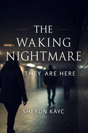 The Waking Nightmare: They Are Here cover image