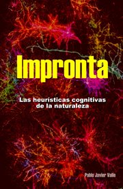 Impronta, Las heurísticas cognitivas de la naturaleza cover image