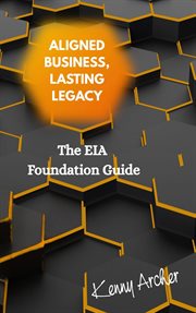 Aligned Business, Lasting Legacy : Envision•inspire•achieve, #1 cover image