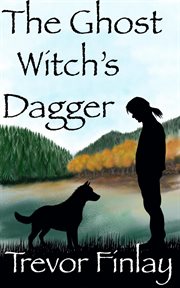 The Ghost Witch's Dagger cover image