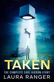 Taken: The Complete Carl Higdon Story cover image