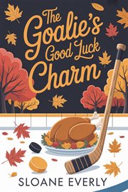 The Goalie's Good Luck Charm cover image