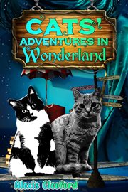 Cats' Adventures in Wonderland cover image