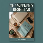 The Weekend Reset Lab cover image