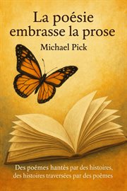 La poésie embrasse la prose cover image