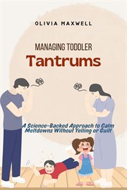 Managing Toddler Tantrums cover image