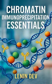 Chromatin Immunoprecipitation Essentials cover image