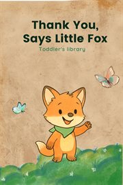 Thank You, Says Little Fox cover image