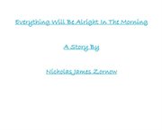 Everything Will Be Alright in the Morning cover image