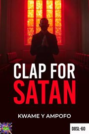 Clap for Satan : December 8 Spiritual Liberation Series, #60 cover image