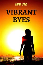 Vibrant Byes cover image