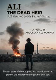 Ali: The Dead Heir - Still Haunted by His Father's Karma cover image