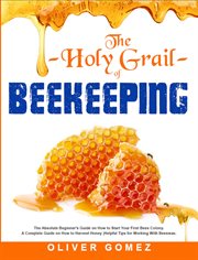 The Holy Grail of Beekeeping cover image