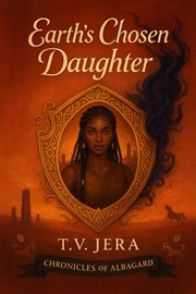 Earth's Chosen Daughter: A Kingdom's Last Hope cover image