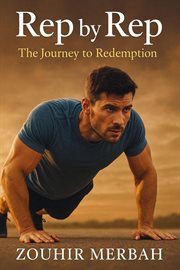 Rep by Rep: The Journey to Redemption cover image